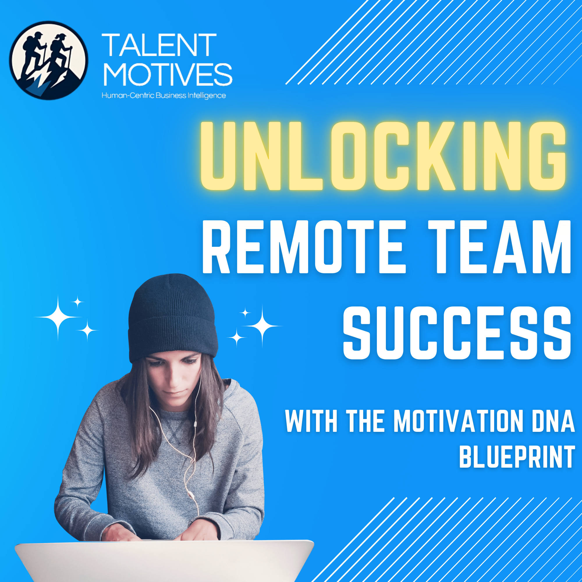 Unlocking Remote Team Success: The Motivation DNA Blueprint